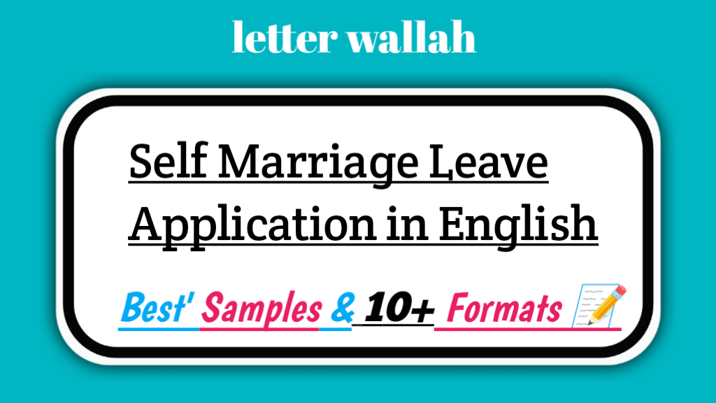 Self Marriage Leave Application in English