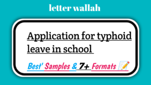 Application For Typhoid Leave in School