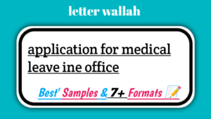 Application For medical leave in office