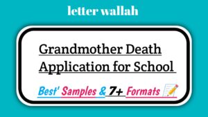 Grandmother Death Application for School